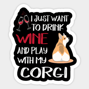 I Want Just Want To Drink Wine (124) Sticker